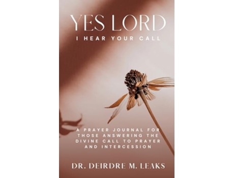Livro Yes Lord, I Hear Your Call de Deirdre M Leaks (Inglês)