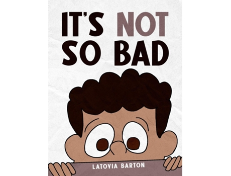 Livro Its Not So Bad de Latoyia Barton (Inglês)