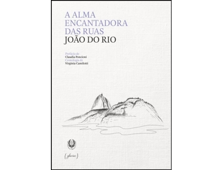 A Alma Encantadora das Ruas
