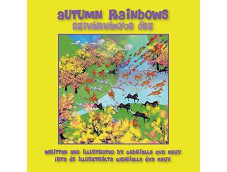 Livro Autumn Rainbows De Gabriella Eva Nagy (inglês)