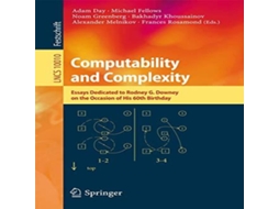 Livro Computability and Complexity Essays Dedicated to Rodney G. Downey on the Occasion of His 60th Birthday de Springer Nature BV (Inglês)