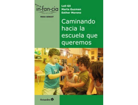 Livro Caminando hacia la escuela que queremos de Loli Gil