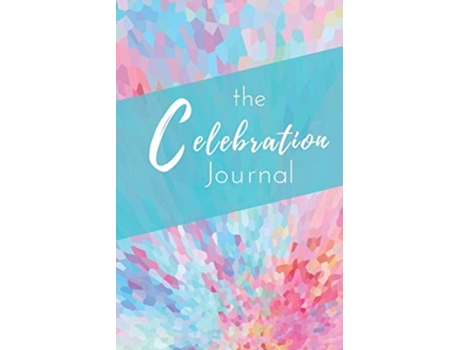 Livro The Celebration Journal De Debra Hewitt (inglês)