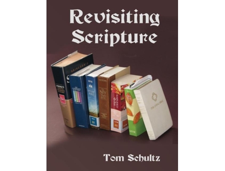 Livro Revisiting Scripture De Thomas W Schultz (inglês)