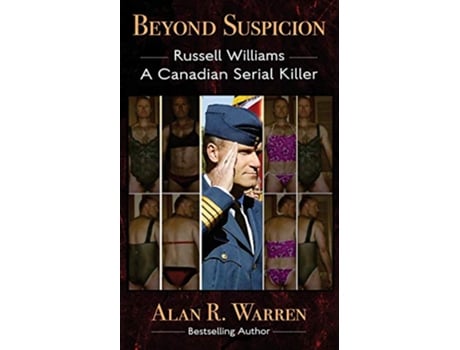 Livro Beyond Suspicion Russell Williams Serial Killer de Alan R Warren (Inglês)