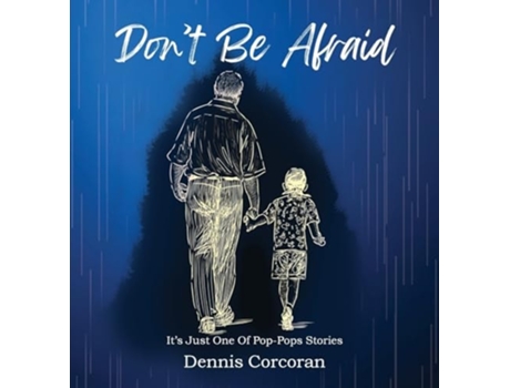 Livro Dont Be Afraid de Dennis Corcoran (Inglês - Capa Dura)