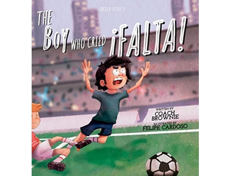 Livro The Boy Who Cried ¡falta! De David Flores (inglês - Capa Dura)