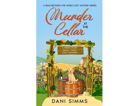 Livro Murder at the Cellar A Fresh Start Small Town Cozy Mystery de Dani Simms (Inglês)