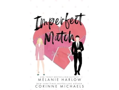 Livro Imperfect Match de Corinne Michaels e Melanie Harlow (Inglês)