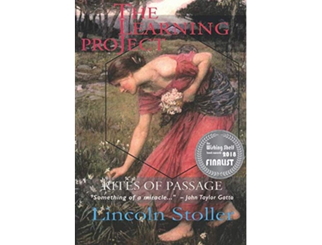Livro The Learning Project Rites of Passage Becoming Supergenius Creativity and Transformation de Lincoln Stoller (Inglês)