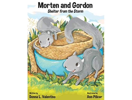 Livro Morten and Gordon Shelter from the Storm de Donna L Valentino (Inglês - Capa Dura)