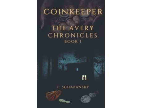 Livro Coinkeeper The Avery Chronicles Book 1 de Teresa Schapansky (Inglês)