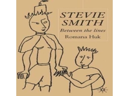 Livro Stevie Smith Between the Lines de Romana Huk (Inglês)