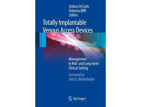 Livro totally implantable venous access devices de edited by isidoro di carlo , edited by roberto biffi (inglês)
