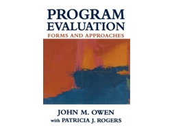 Livro Program Evaluation: Forms and Approaches John Maxwell Owen, Patricia Rogers (Inglês)