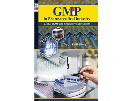 Livro Gmp In Pharmaceutical Industry De Trupti Patil Dongare (inglês - Capa Dura)