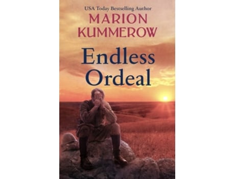 Livro Endless Ordeal An Unforgettable And Fast-paced Wwii Novel De Marion Kummerow (inglês)