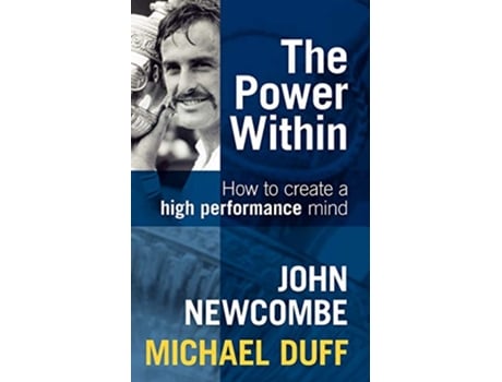 Livro The Power Within How To Create A High Performance Mind de John Newcombe Michael Duff (Inglês)