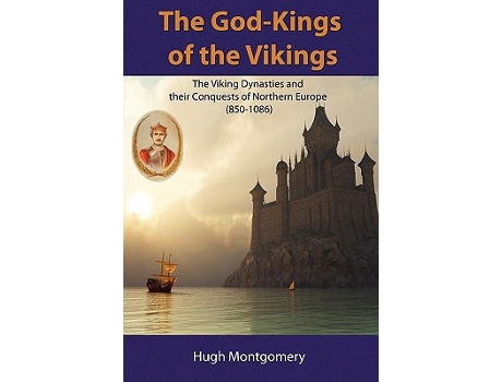 Livro GodKings of the Vikings de Hugh Montgomery (Inglês)