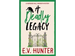 Livro A Deadly Legacy de EV Hunter (Inglês)