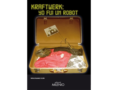 Livro Kraftwerk: Yo Fui Un Robot de Wolfgang Flur (Espanhol)