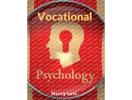 Livro Vocational Psychology Its Problems And Methods De Harry Levi (inglês)