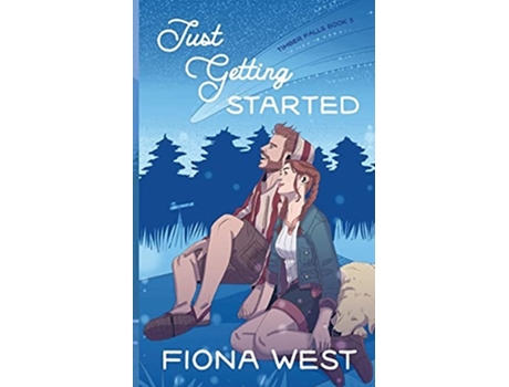 Livro Just Getting Started A Sweet Small-town Romance De Fiona West (inglês)