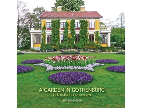Livro A Garden In Gothenburg De Leif Södergren (inglês)