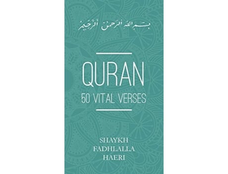 Livro Quran 50 Vital Verses de Shaykh Fadhlalla Haeri (Inglês)