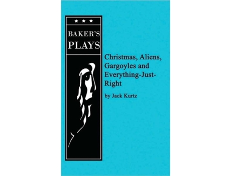 Livro Christmas, Aliens, Gargoyles and Everything-Just-Right de Jack Kurtz (Inglês)