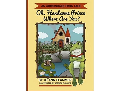 Livro Oh, Handsome Prince Where Are You? De Joann Flammer (inglês - Capa Dura)