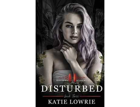 Livro Disturbed de Katie Lowrie (Inglês)
