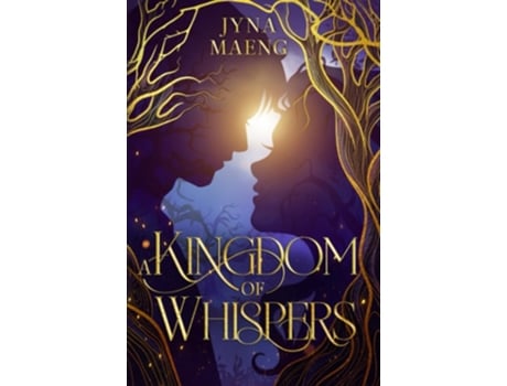 Livro A Kingdom of Whispers A Realm of Whispers Novel - Book 1 de Jyna Maeng (Inglês)