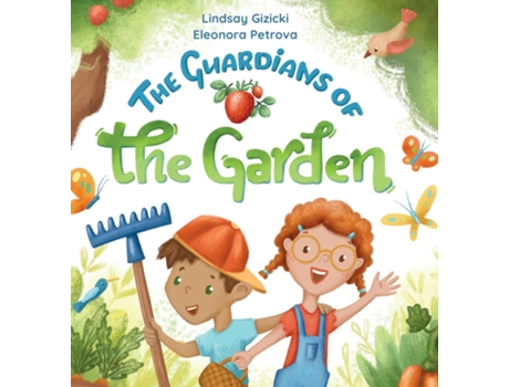 Livro The Guardians of the Garden de Lindsay Gizicki (Inglês)