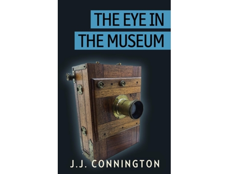 Livro The Eye in the Museum de J J Connington (Inglês)