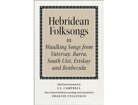 Livro Hebridean Folk Songs Waulking Songs From Vatersay, Barra, Eriskay, South Uist And Benbecula De John Lorne Campbell (scottish Gaelic)