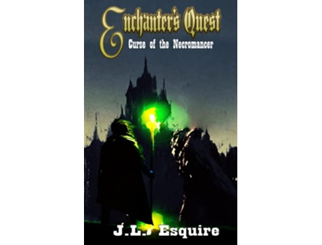 Livro Enchanters Quest Curse of the Necromancer de Jl Esquire (Inglês)