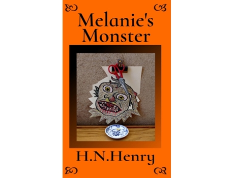 Livro Melanies Monster de H N Henry Henry (Inglês)