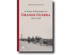 Livro A nossa Artilharia na Grande Guerra 1914 - 1918 .