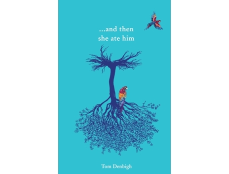 Livro ...and then she ate him de tom denbigh (inglês)