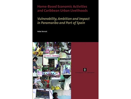 Livro HomeBased Economic Activities and Caribbean Urban Livelihoods de Hebe Verrest (Inglês)