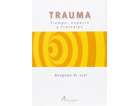 Livro Trauma Tiempo Espacio Y Fractales de Anngwyn Just (Espanhol)