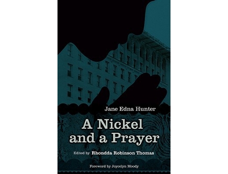 Livro A Nickel and a Prayer Regenerations de Jane Edna Hunter (Inglês)