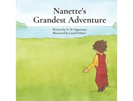 Livro Nanettes Grandest Adventure de N M Opperman (Inglês)