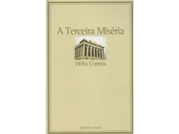 A Terceira Miséria De Hélia Correia