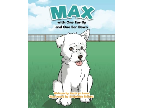 Livro Max with One Ear Up and One Ear Down de Kathryn Lentz (Inglês)