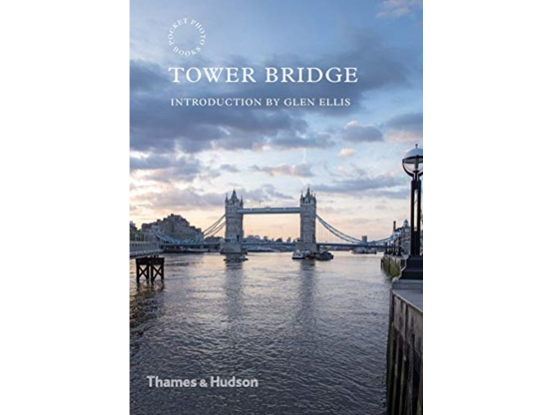 Livro Tower Bridge de Harry Cory Wright (Inglês)