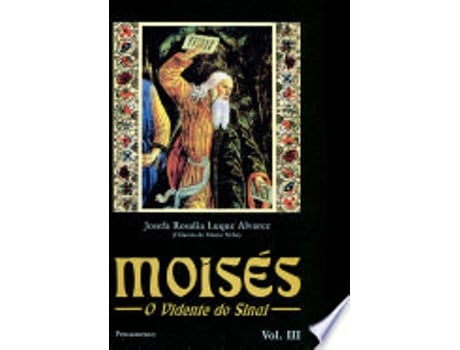 Livro Moisés III. O Vidente do Sinai de Josefa R. L. Alvarez (Português do Brasil)