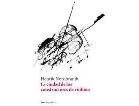 Livro La Ciudad De Los Constructores De Violines de Henrik Nordbrandt