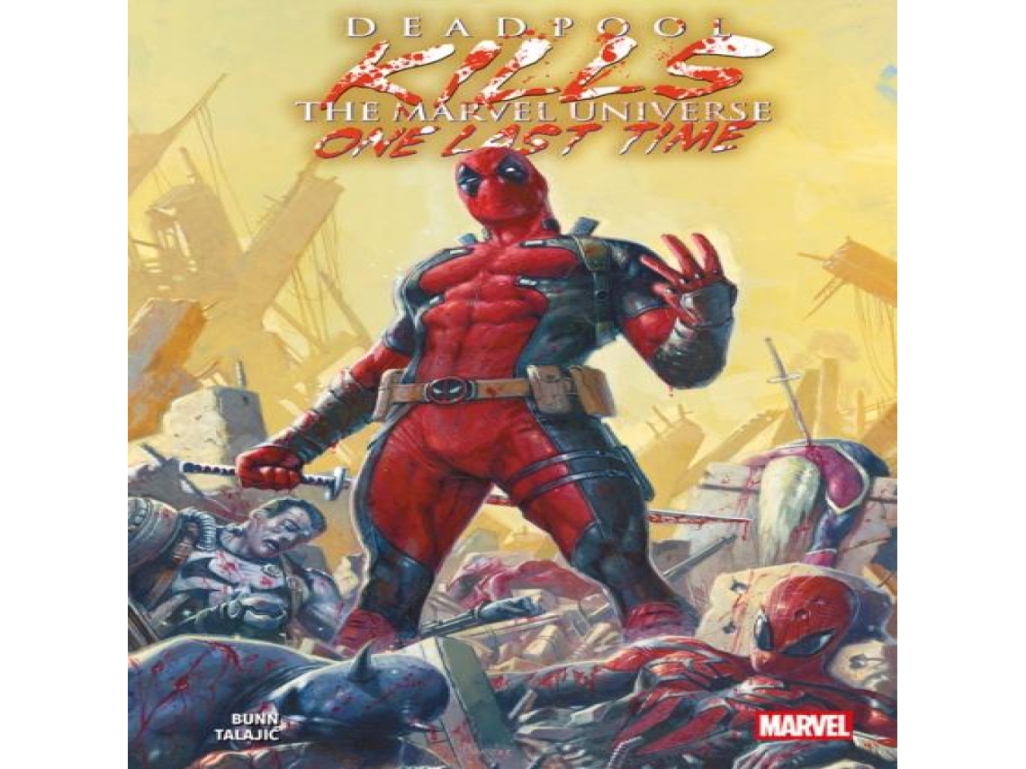 Livro Deadpool Kills The Marvel Universe One Last Time de Cullen Bunn (Inglês)